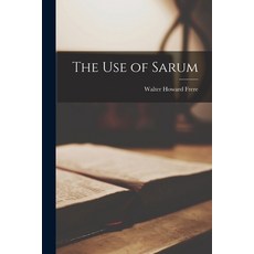 (영문도서) The Use of Sarum Paperback, Legare Street Press, English, 9781015846616
