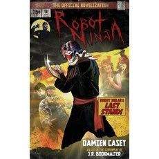 (영문도서) Robot Ninja Paperback, Encyclopocalypse Publications, English, 9781960721600