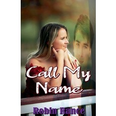(영문도서) Call My Name Paperback, Write Trak LLC, English, 9798230478522