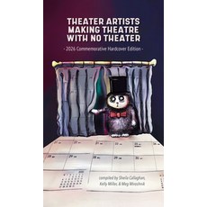 (英文圖書)Theater Artists Making Theatre With No Theater: 2026 Commemorative Hardcover Edi... 精裝版, Tripwire Harlot Press, 英文