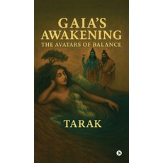 (영문도서)Gaia's Awakening The Avatars of Balance Hardcover, Notion Press, English, 9798899842276