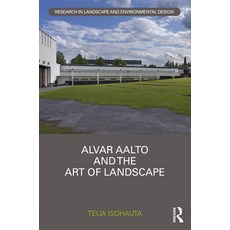(영문도서) Alvar Aalto and the Art of Landscape Hardcover, Routledge, English, 9781032116648