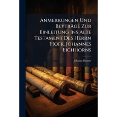 (英文圖書)Anmerkungen Und Beyträge Zur Einleitung Ins Alte Testament Des Herrn Hofr. Johan... 平裝版, Nabu Press, 英文