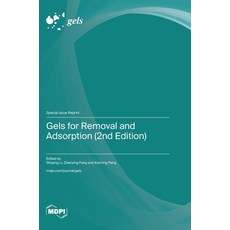 (영문도서) Gels for Removal and Adsorption (2nd Edition) Hardcover, Mdpi AG, English, 9783725819188