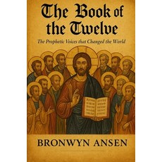 (英文圖書)The Book of the Twelve: The Prophetic Voices that Changed the World 平裝版, Independently Published, English