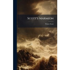 (영문도서)Scott's Marmion Hardcover, Hutson Street Press, English, 9781023862196