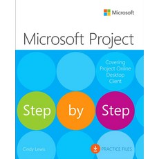 (영문도서) Microsoft Project Step by Step (Covering Project Online Desktop Client) Paperback, Microsoft Press, English, 9780137565054
