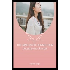 (英文圖書)The Mind Body Connection: Unlocking Inner Strength 平裝版, Epique Mark, 英文