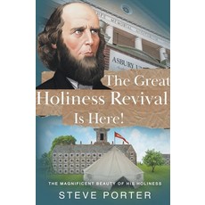 (영문도서) The Great Holiness Revival Is Here: The Magnificent Beauty of His Holiness Paperback, Deeper Life Press, English, 9798223874843
