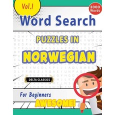 (영문도서) Word Search Puzzles in Norwegian for Beginners - Awesome! Vol.1 - Delta Classics Paperback, Linguas Classics, English, 9798896709565