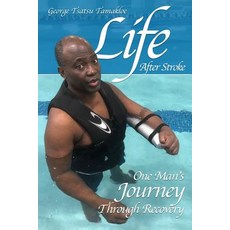 (영문도서) Life After Stroke: One Man's Journey Through Recovery Paperback, Independently Published, English, 9781091594678
