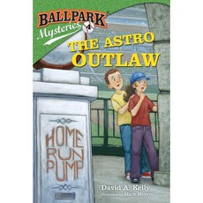 Ballpark Mysteries 04 The Astro Outlaw