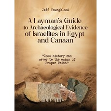 (英文圖書)A Layman's Guide to Archaeological Evidence of Israelites in Egypt and Canaan: G... 精裝版, Steinbeck Writing & Publish..., 英文