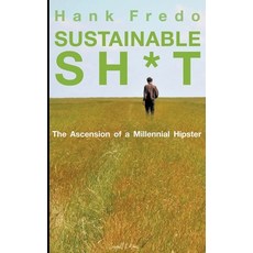 (영문도서) Sustainable Sh*t - The Ascension of a Millennial Hipster Paperback, Seagull Editions, English, 9798223370765
