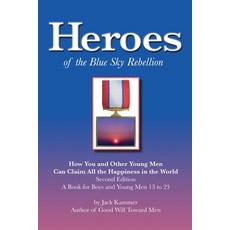 (英文圖書)Heroes of the Blue Sky Rebellion: How You and Other Young Men Can Claim All the... 平裝版, Male-Friendly Media, 英文