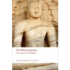 (영문도서) The Dhammapada: The Sayings of the Buddha Paperback, Oxford University Press, USA, English, 9780199555130