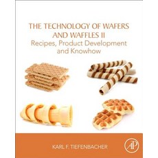 (영문도서) The Technology of Wafers and Waffles II: Recipes Product Development and Know-How Paperback, Academic Press, English, 9780128094372