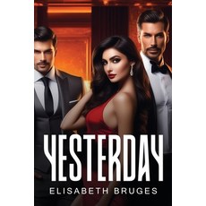 (영문도서) Yesterday Paperback, Elisabeth Bruges, English, 9781787990210