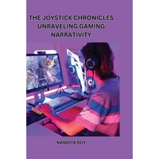 (영문도서) 'The Joystick Chronicles' Unraveling Gaming Narrativity Paperback, Modern Publishing, English, 9788196539566