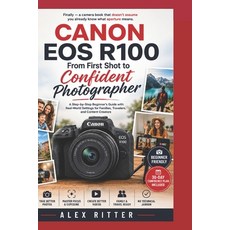 (英文圖書)Canon EOS R100: From First Shot to Confident Photographer: A Step-by-Step Beginn... 平裝版, Independently Published, 英文