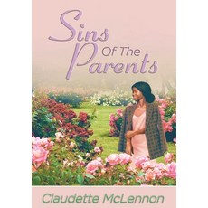 (영문도서)Sins Of The Parents Hardcover, Explora Books, English, 9781997587392