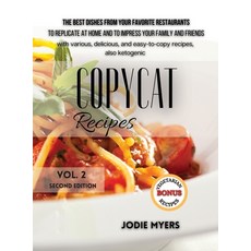 (영문도서) Copycat Recipes: The best Dishes from Your Favorite Restaurants to Replicate at Home and to i... Hardcover, Jodie Myers, English, 9781803124285