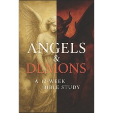 (英文圖書)Angels & Demons: A 12-Week Bible Study 平裝版, Independently Published, 英文