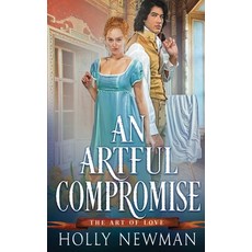 (영문도서)An Artful Compromise Paperback, Oliver-Heber Books, English, 9781648393235