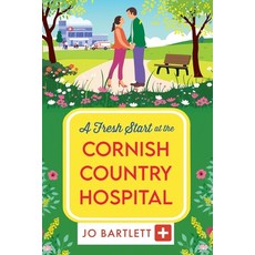(영문도서)A Fresh Start at the Cornish Country Hospital Paperback, Boldwood Books Ltd, English, 9781806561384