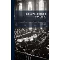 (영문도서)Illegal Insider Trading Hardcover, Hutson Street Press, English, 9781024278255