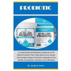 (영문도서) Probiotic: A Comfortable And Reliable Guidebook on 60 Billion Probiotic That Talks About Ever... Paperback, Independently Published, English, 9798871130391
