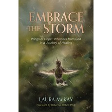 (英文圖書)Embrace the Storm: Wings of Hope - Whispers from God in a Journey of Healing 平裝版, Redemption Press, 英文