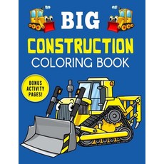 BIG Construction Coloring Book: construction vehicles coloring book for kids ages 3-8 Over 100 Page... Paperback, Independently Published