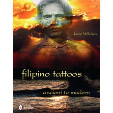 (영문도서)Filipino Tattoos: Ancient to Modern Hardcover, Schiffer Publishing, English, 9780764336027