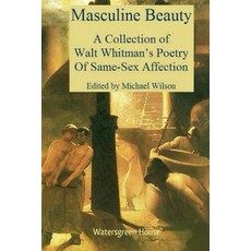 (英文圖書)Masculine Beauty: A Collection of Walt Whitman's Poetry of Same-Sex Affection 平裝版, Watersgreen, 英文