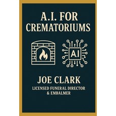(英文圖書)A.I. For Crematoriums 平裝版, Independently Published, 英文