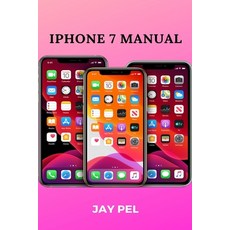 iPhone 7 Manual Paperback, Techy Hub, English, 9781637502181