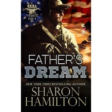 (영문도서) A Father's Dream: True Blue Dad Paperback, Frog Haven Press, English, 9781955084529