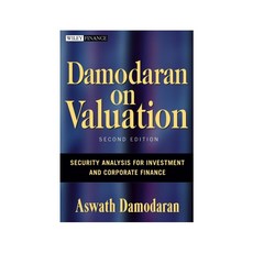 Damodaran on Valuation: Security Analysis for Investment And Corporate Finance, John Wiley & Sons Inc