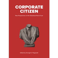 Corporate Citizen: New Perspectives on the Globalized Rule of Law Paperback, Cigi Press