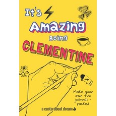 (영문도서) It's Amazing Being Clementine Paperback, Independently Published, English, 9798760622655