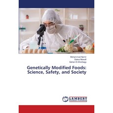 (영문도서)Genetically Modified Foods: Science Safety and Society Paperback, LAP Lambert Academic Publis..., English, 9786209353925