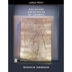 (영문도서)Anunnaki Architects of Urartu Paperback, Anunnaki Origins, English, 9798233482144