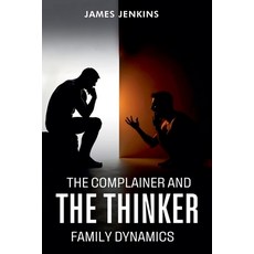 (英文圖書)The Complainer And The Thinker 平裝版, James Jenkins, 英文