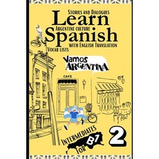 (영문도서)Learn Spanish With Stories B1: Bilingual Spanish-English Texts (Dialogues Poems... Paperback, Independently Published, English, 9798263938024
