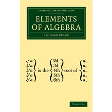 (영문도서) Elements of Algebra Paperback, Cambridge University Press, English, 9781108002967