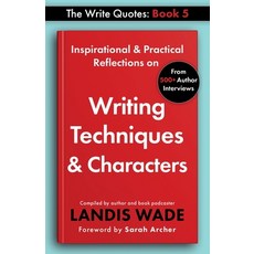 (영문도서) The Write Quotes: Writing Techniques & Characters Paperback, Charlotte Readers Podcast, LLC, English, 9798987757024