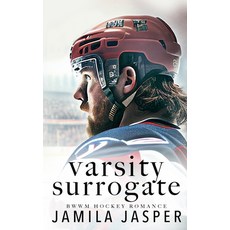 (영문도서) Varsity Surrogate: BWWM Dark Hockey Romance Paperback, Jamila Jasper Romance, English, 9798330381999