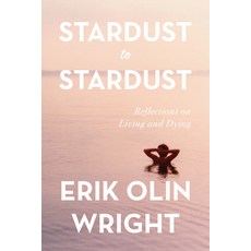(영문도서) Stardust to Stardust: Reflections on Living and Dying Paperback, Haymarket Books, English, 9781642599206