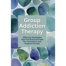 (영문도서)Group Addiction Therapy Paperback, Ched Ed, English, 9798232456672